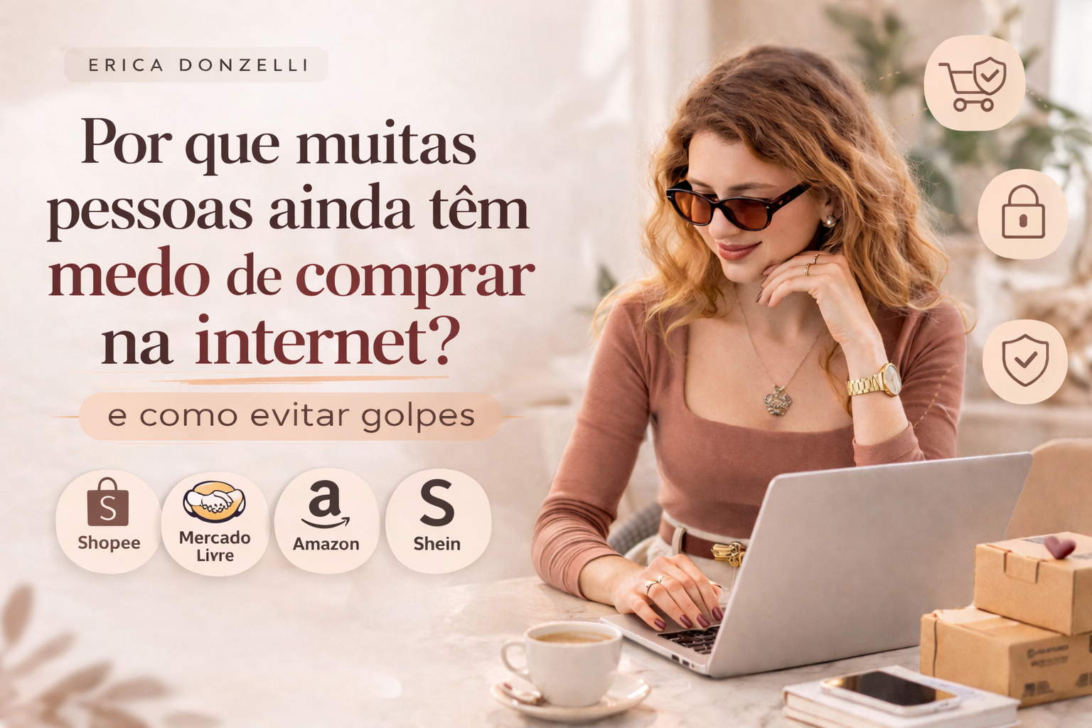 Por que muitas pessoas ainda têm medo de comprar na internet — e como evitar golpes