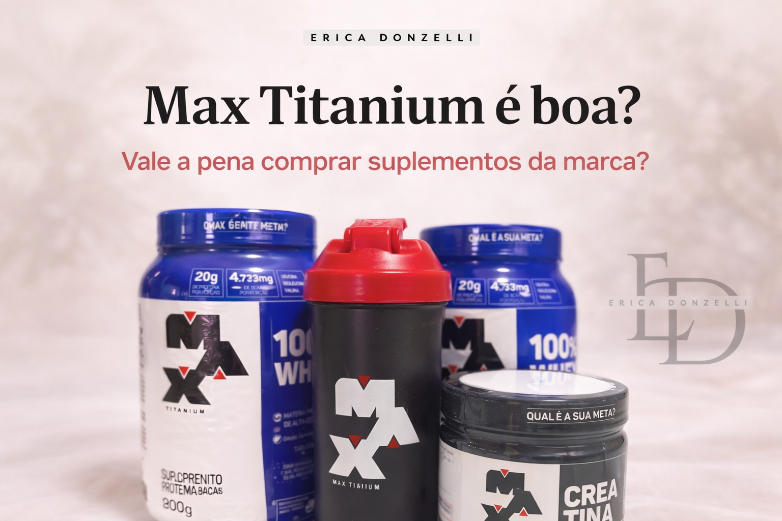 Max Titanium é boa? Vale a pena comprar suplementos da marca?